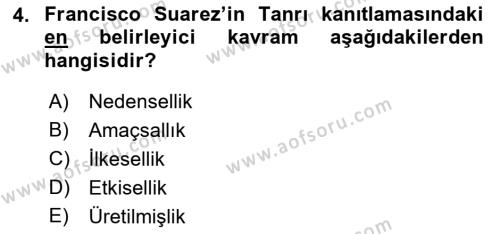 Ortaçağ Felsefesi 1 Dersi 2021 - 2022 Yılı Yaz Okulu Sınavı 4. Soru