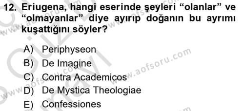 Ortaçağ Felsefesi 1 Dersi 2022 - 2023 Yılı (Vize) Ara Sınavı 12. Soru