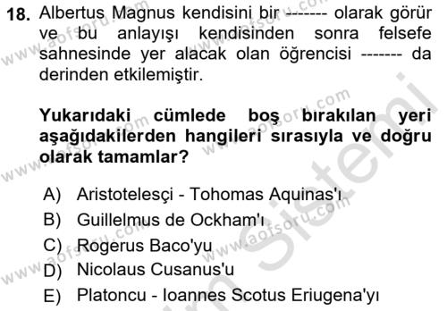 Ortaçağ Felsefesi 1 Dersi 2022 - 2023 Yılı Yaz Okulu Sınavı 18. Soru