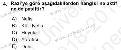 Ortaçağ Felsefesi 2 Dersi 2018 - 2019 Yılı (Final) Dönem Sonu Sınavı 4. Soru