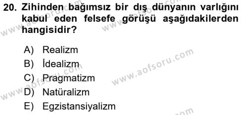 Felsefe Dersi 2022 - 2023 Yılı Yaz Okulu Sınavı 20. Soru