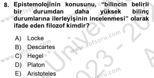 Felsefe Dersi 2023 - 2024 Yılı (Vize) Ara Sınavı 8. Soru