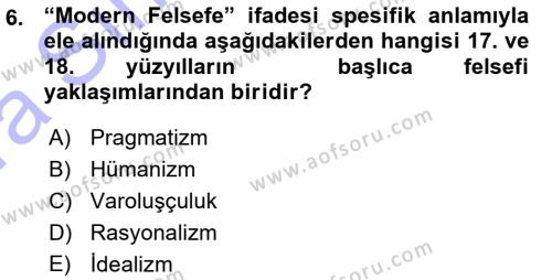 Modern Felsefe 1 Dersi 2015 - 2016 Yılı (Vize) Ara Sınavı 6. Soru