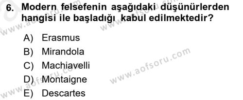 Modern Felsefe 1 Dersi 2018 - 2019 Yılı (Vize) Ara Sınavı 6. Soru