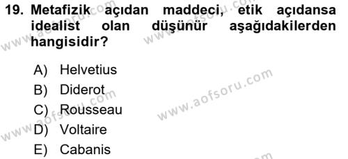 Modern Felsefe 1 Dersi 2018 - 2019 Yılı Yaz Okulu Sınavı 19. Soru