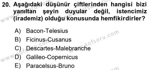 Modern Felsefe 1 Dersi 2022 - 2023 Yılı (Vize) Ara Sınavı 20. Soru