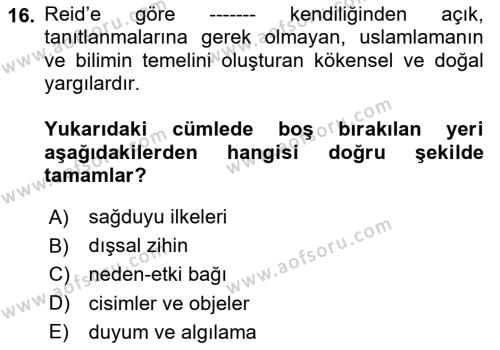 Modern Felsefe 1 Dersi 2023 - 2024 Yılı Yaz Okulu Sınavı 16. Soru