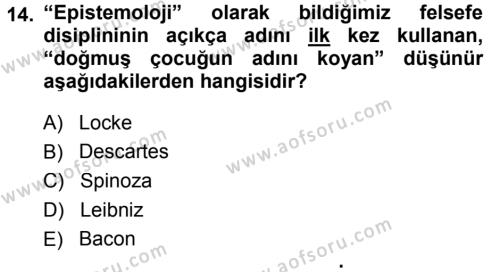 Tarih Felsefesi 1 Dersi 2013 - 2014 Yılı (Final) Dönem Sonu Sınavı 14. Soru