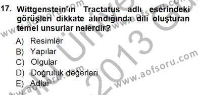 Çağdaş Felsefe 1 Dersi 2012 - 2013 Yılı (Vize) Ara Sınavı 17. Soru