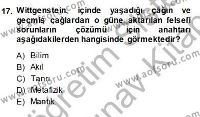Çağdaş Felsefe 1 Dersi 2013 - 2014 Yılı (Vize) Ara Sınavı 17. Soru