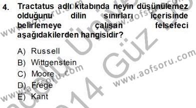 Çağdaş Felsefe 1 Dersi 2013 - 2014 Yılı (Final) Dönem Sonu Sınavı 4. Soru