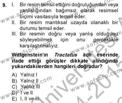 Çağdaş Felsefe 1 Dersi 2014 - 2015 Yılı (Final) Dönem Sonu Sınavı 9. Soru
