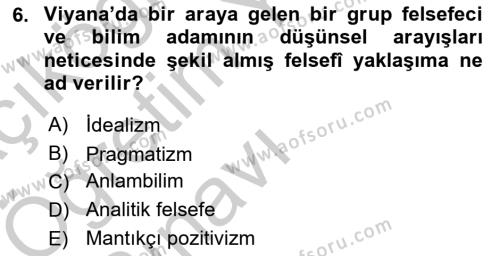 Çağdaş Felsefe 1 Dersi 2016 - 2017 Yılı 3 Ders Sınavı 6. Soru