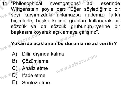 Çağdaş Felsefe 1 Dersi 2019 - 2020 Yılı (Final) Dönem Sonu Sınavı 11. Soru