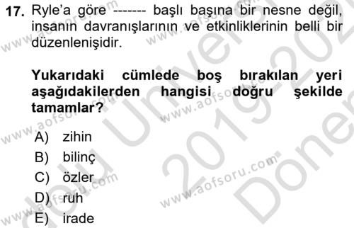 Çağdaş Felsefe 1 Dersi 2019 - 2020 Yılı (Final) Dönem Sonu Sınavı 17. Soru