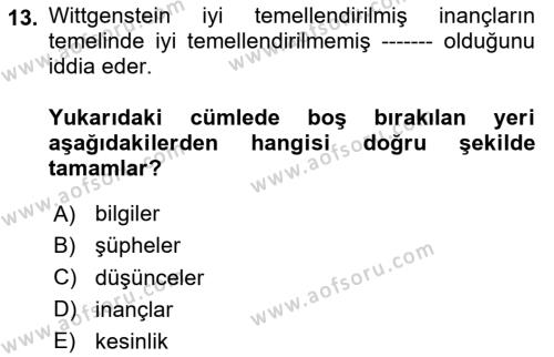 Çağdaş Felsefe 1 Dersi 2020 - 2021 Yılı Yaz Okulu Sınavı 13. Soru