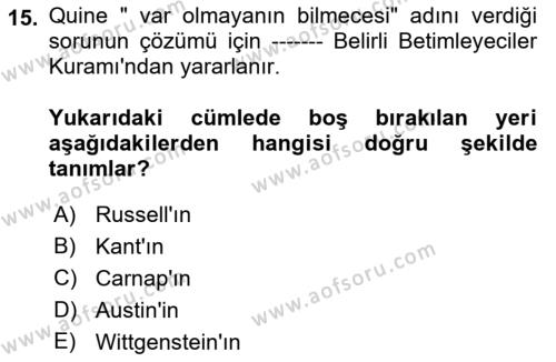 Çağdaş Felsefe 1 Dersi 2021 - 2022 Yılı (Final) Dönem Sonu Sınavı 15. Soru