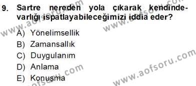 Çağdaş Felsefe 2 Dersi 2013 - 2014 Yılı (Final) Dönem Sonu Sınavı 9. Soru
