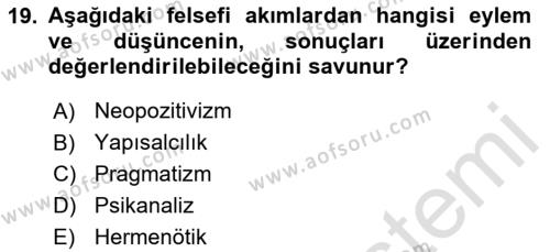 Çağdaş Felsefe 2 Dersi 2020 - 2021 Yılı Yaz Okulu Sınavı 19. Soru