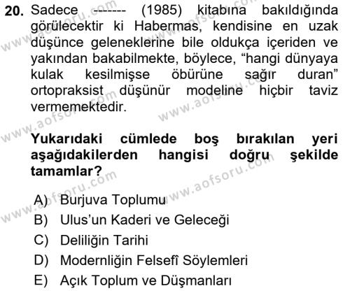 Çağdaş Felsefe 2 Dersi 2020 - 2021 Yılı Yaz Okulu Sınavı 20. Soru