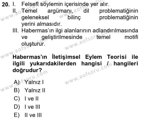 Çağdaş Felsefe 2 Dersi 2021 - 2022 Yılı Yaz Okulu Sınavı 20. Soru