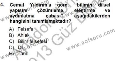 Türkiye´de Felsefenin Gelişimi 1 Dersi 2012 - 2013 Yılı (Final) Dönem Sonu Sınavı 4. Soru