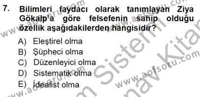 Türkiye´de Felsefenin Gelişimi 1 Dersi 2012 - 2013 Yılı (Final) Dönem Sonu Sınavı 7. Soru
