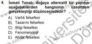 Türkiye´de Felsefenin Gelişimi 1 Dersi 2013 - 2014 Yılı (Final) Dönem Sonu Sınavı 4. Soru