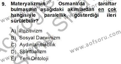 Türkiye´de Felsefenin Gelişimi 1 Dersi 2013 - 2014 Yılı (Final) Dönem Sonu Sınavı 9. Soru