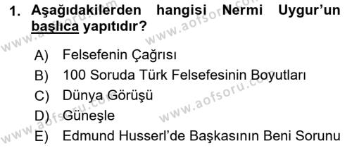 Türkiye´de Felsefenin Gelişimi 1 Dersi 2016 - 2017 Yılı (Vize) Ara Sınavı 1. Soru