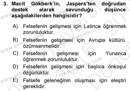 Türkiye´de Felsefenin Gelişimi 1 Dersi 2016 - 2017 Yılı (Final) Dönem Sonu Sınavı 3. Soru