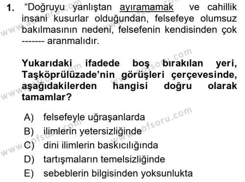 Türkiye´de Felsefenin Gelişimi 1 Dersi 2018 - 2019 Yılı (Vize) Ara Sınavı 1. Soru