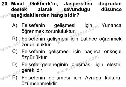 Türkiye´de Felsefenin Gelişimi 1 Dersi 2018 - 2019 Yılı (Vize) Ara Sınavı 20. Soru