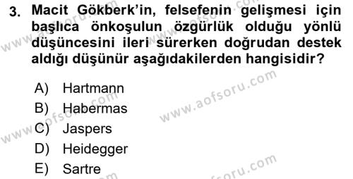 Türkiye´de Felsefenin Gelişimi 1 Dersi 2018 - 2019 Yılı (Final) Dönem Sonu Sınavı 3. Soru