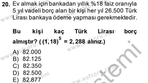 Finans Matematiği Dersi 2013 - 2014 Yılı (Vize) Ara Sınavı 20. Soru