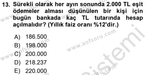 Finans Matematiği Dersi 2018 - 2019 Yılı 3 Ders Sınavı 13. Soru