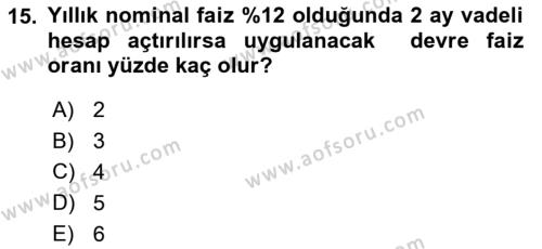 Finans Matematiği Dersi 2018 - 2019 Yılı 3 Ders Sınavı 15. Soru