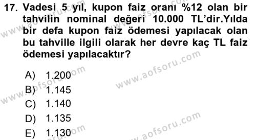 Finans Matematiği Dersi 2018 - 2019 Yılı 3 Ders Sınavı 17. Soru