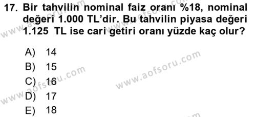 Finans Matematiği Dersi 2018 - 2019 Yılı Yaz Okulu Sınavı 17. Soru