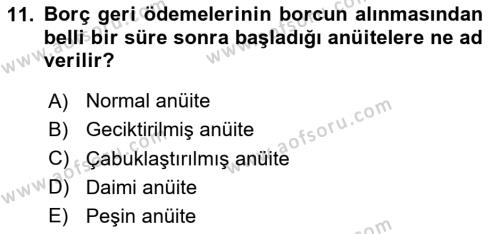 Finans Matematiği Dersi 2020 - 2021 Yılı Yaz Okulu Sınavı 11. Soru