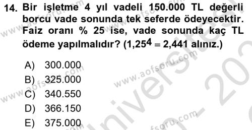 Finans Matematiği Dersi 2020 - 2021 Yılı Yaz Okulu Sınavı 14. Soru