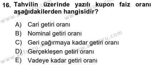 Finans Matematiği Dersi 2020 - 2021 Yılı Yaz Okulu Sınavı 16. Soru