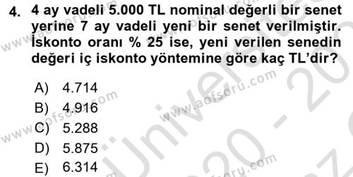 Finans Matematiği Dersi 2020 - 2021 Yılı Yaz Okulu Sınavı 4. Soru