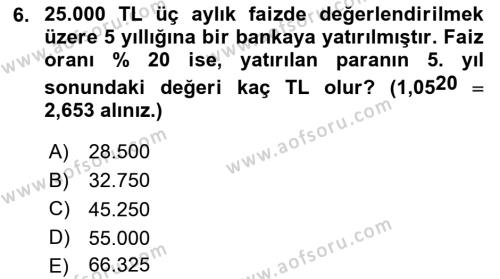 Finans Matematiği Dersi 2020 - 2021 Yılı Yaz Okulu Sınavı 6. Soru