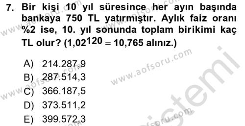 Finans Matematiği Dersi 2020 - 2021 Yılı Yaz Okulu Sınavı 7. Soru