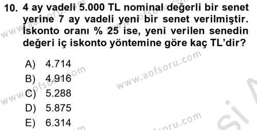 Finans Matematiği Dersi 2021 - 2022 Yılı (Vize) Ara Sınavı 10. Soru