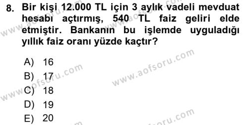 Finans Matematiği Dersi 2021 - 2022 Yılı (Vize) Ara Sınavı 8. Soru