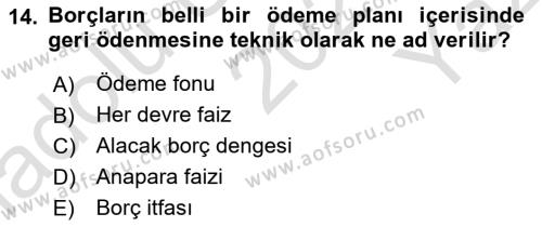 Finans Matematiği Dersi 2021 - 2022 Yılı Yaz Okulu Sınavı 14. Soru