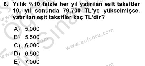 Finans Matematiği Dersi 2021 - 2022 Yılı Yaz Okulu Sınavı 8. Soru