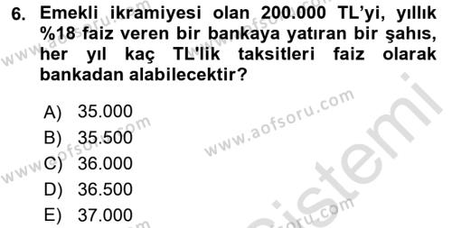 Finans Matematiği Dersi 2022 - 2023 Yılı Yaz Okulu Sınavı 6. Soru